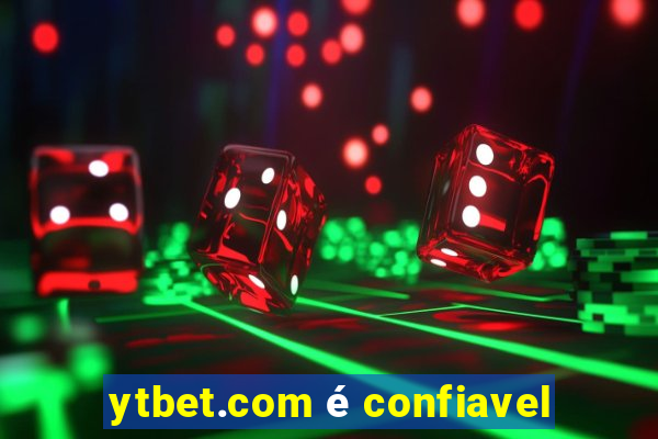 ytbet.com é confiavel