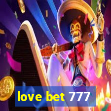 love bet 777