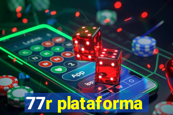 77r plataforma