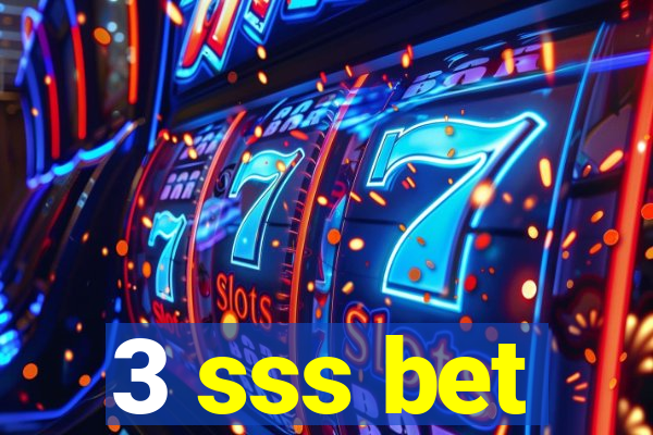 3 sss bet