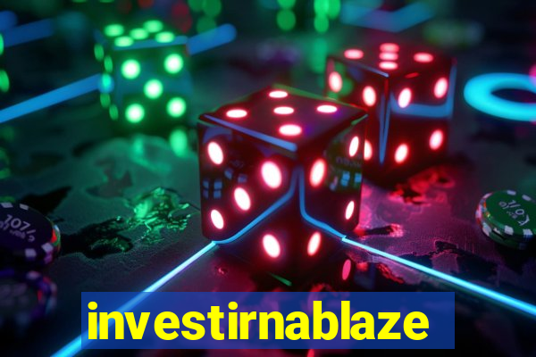 investirnablaze