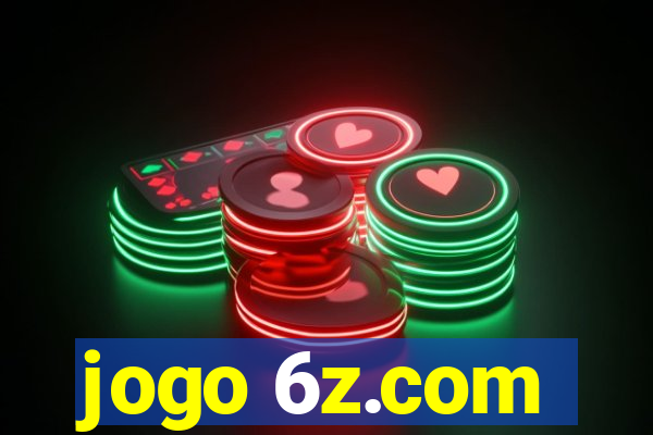 jogo 6z.com