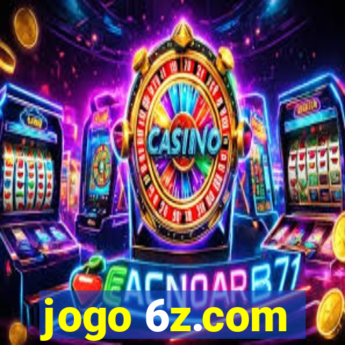 jogo 6z.com