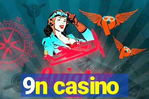 9n casino