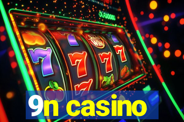 9n casino