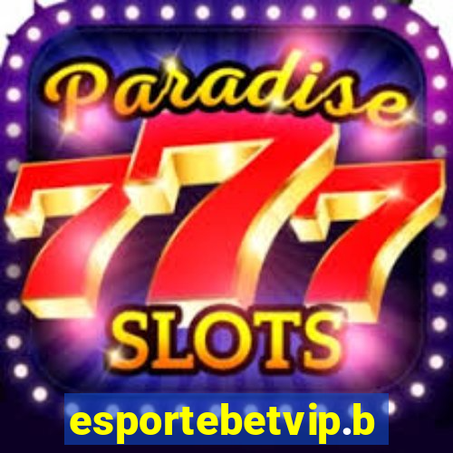 esportebetvip.bet