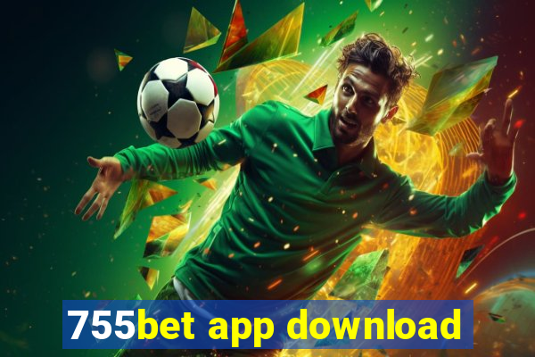 755bet app download