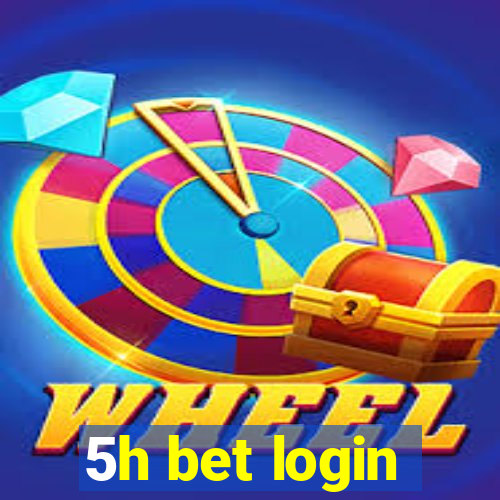 5h bet login