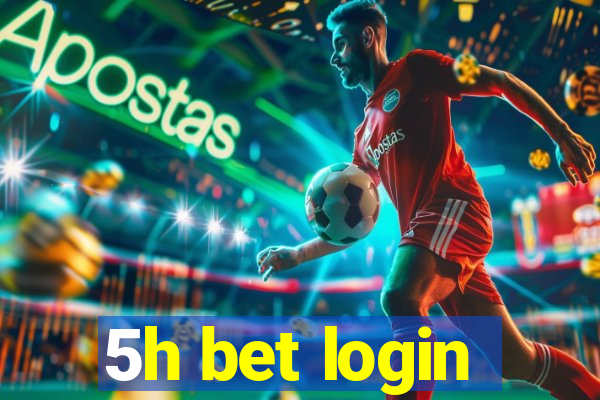 5h bet login