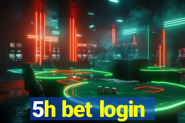 5h bet login