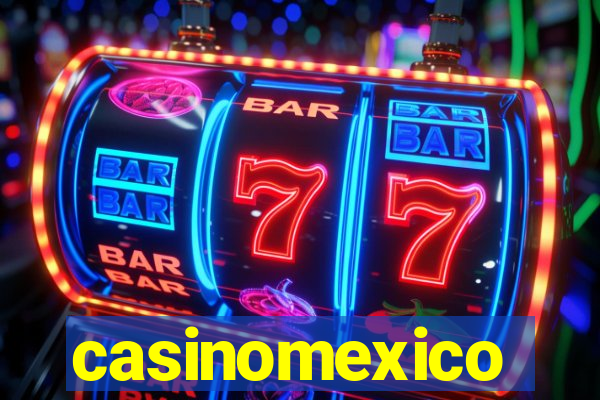 casinomexico