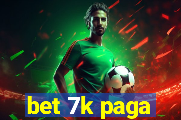 bet 7k paga