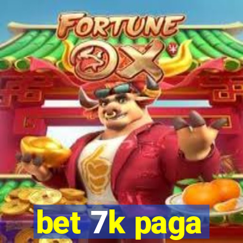 bet 7k paga