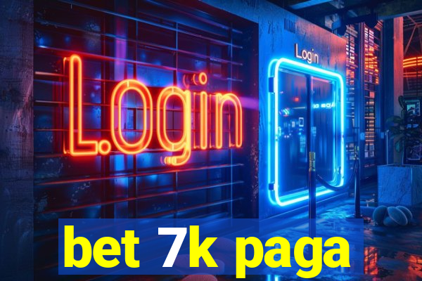 bet 7k paga