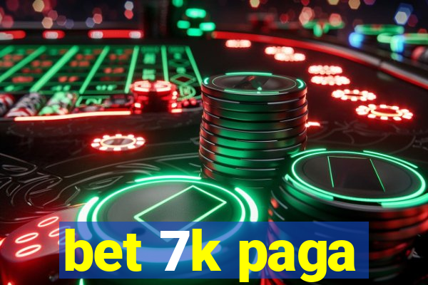 bet 7k paga