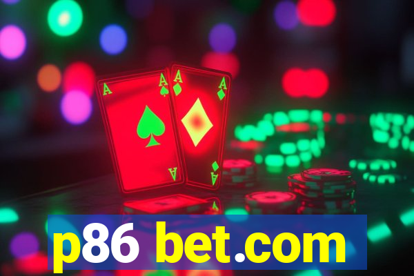 p86 bet.com