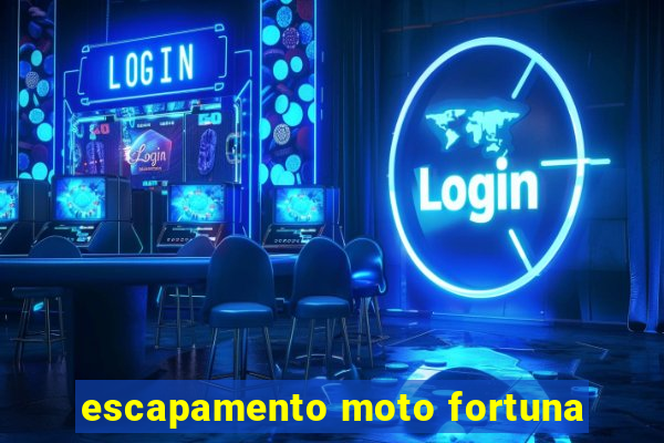 escapamento moto fortuna