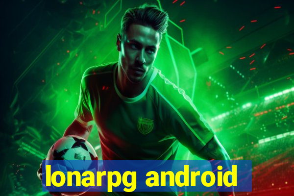 lonarpg android