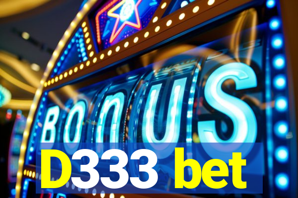 D333 bet