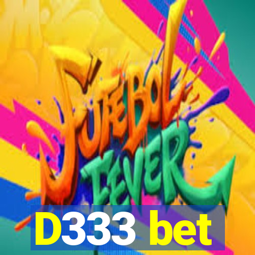 D333 bet