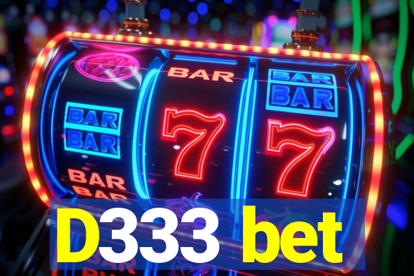 D333 bet