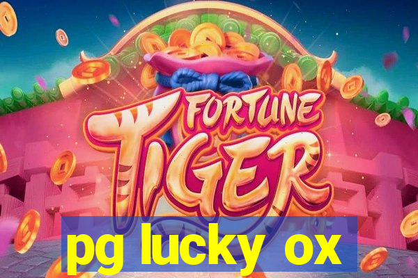 pg lucky ox