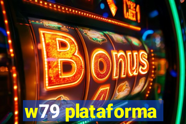 w79 plataforma