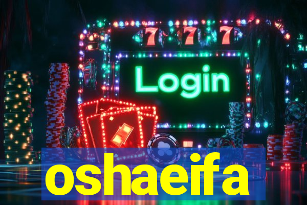 oshaeifa