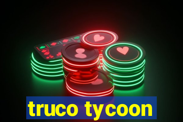 truco tycoon