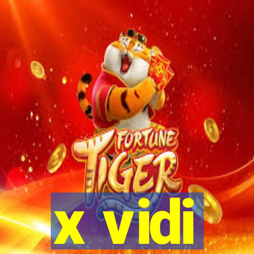 x vidi