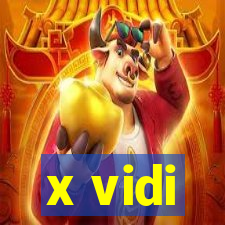 x vidi