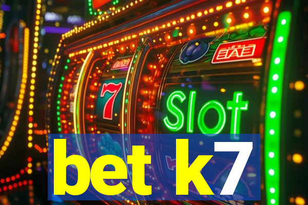 bet k7