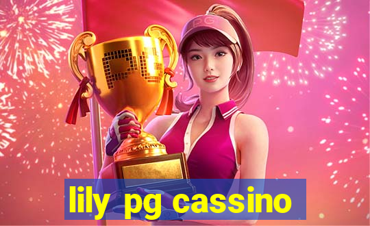 lily pg cassino