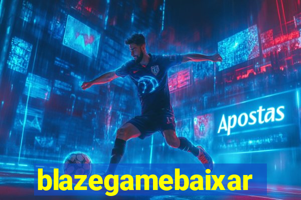 blazegamebaixar