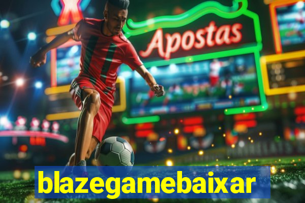 blazegamebaixar