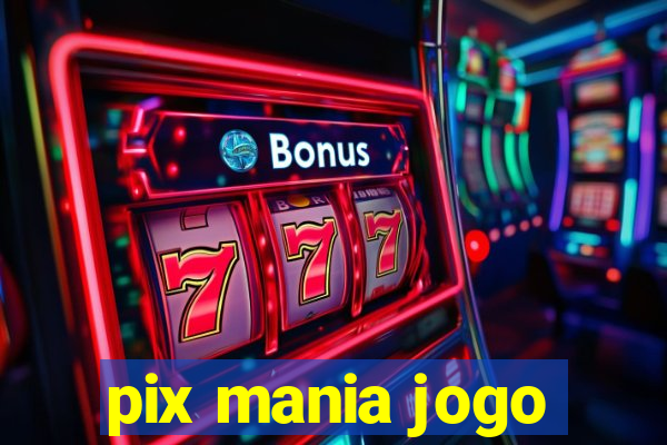 pix mania jogo