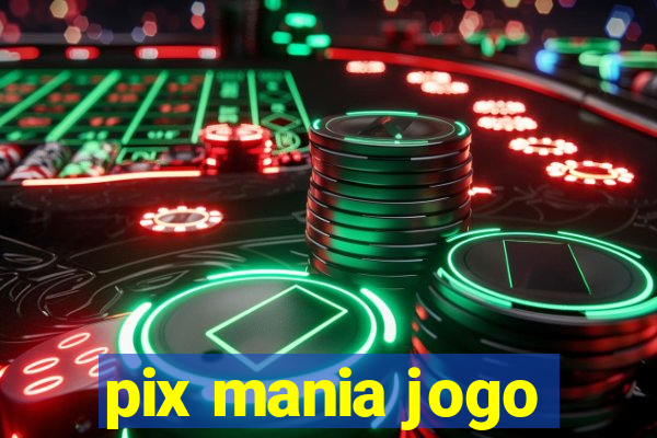 pix mania jogo