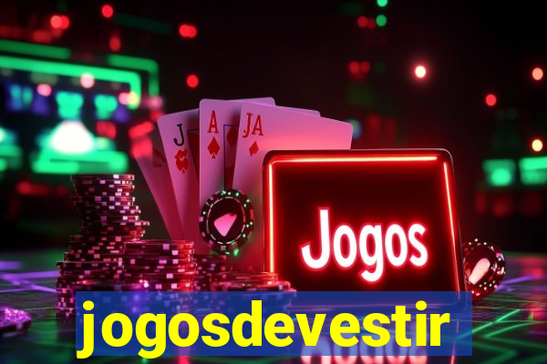 jogosdevestir