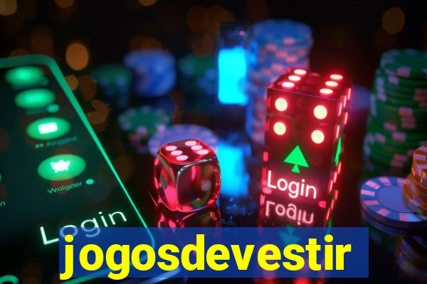 jogosdevestir