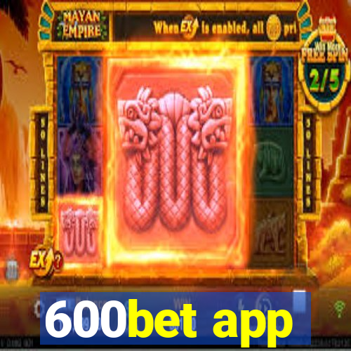 600bet app