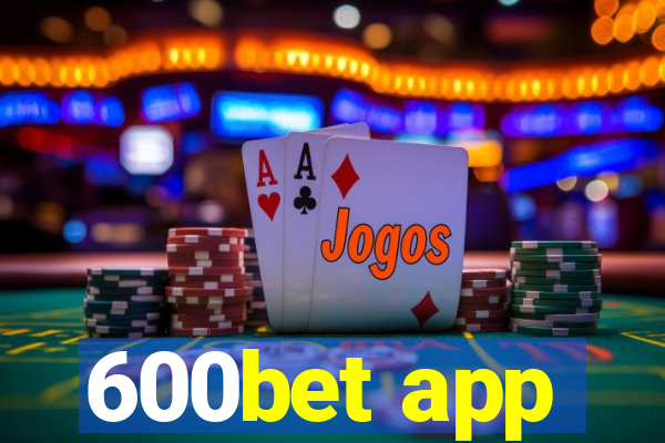 600bet app