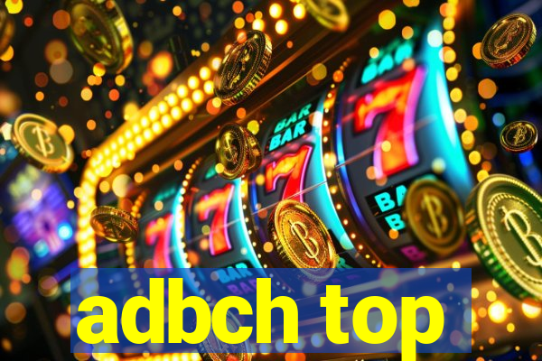 adbch top