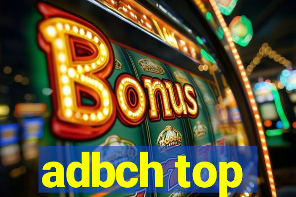 adbch top