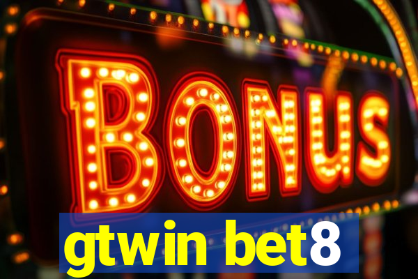 gtwin bet8