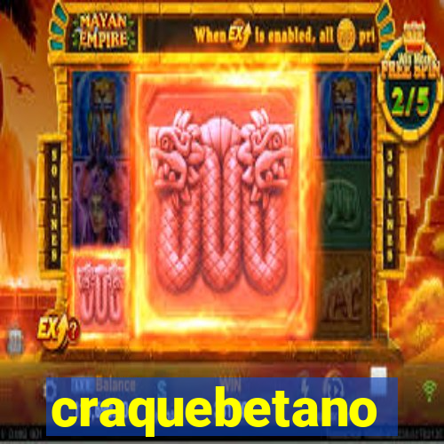 craquebetano