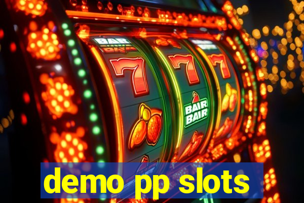 demo pp slots