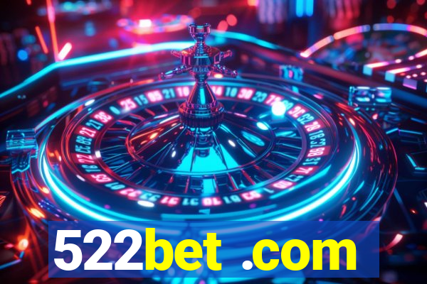 522bet .com