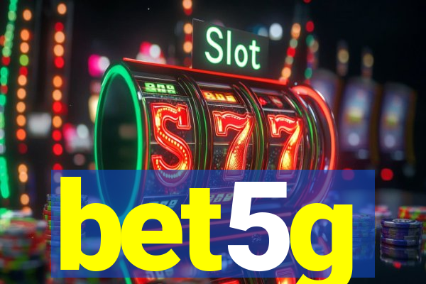 bet5g