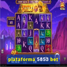 plataforma 5853 bet