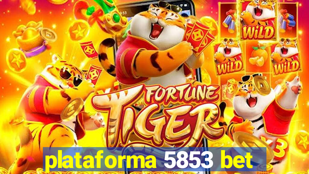 plataforma 5853 bet